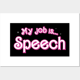 My Job is Speech Posters and Art